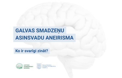 Galvas smadzeņu asinsvadu aneirisma var plīst bez iepriekšēja brīdinājuma – neiroķirurgi aicina veikt veselības pārbaudes